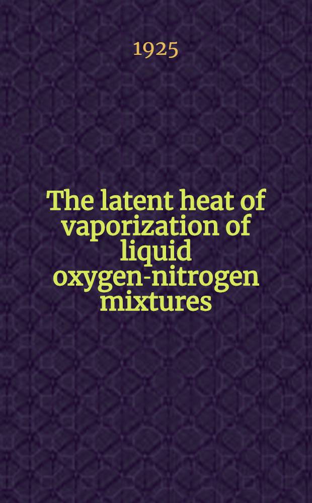 [The latent heat of vaporization of liquid oxygen-nitrogen mixtures