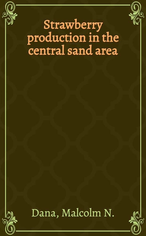 Strawberry production in the central sand area