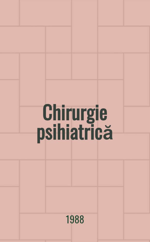 Chirurgie psihiatrică : Posibilităţi şi limite