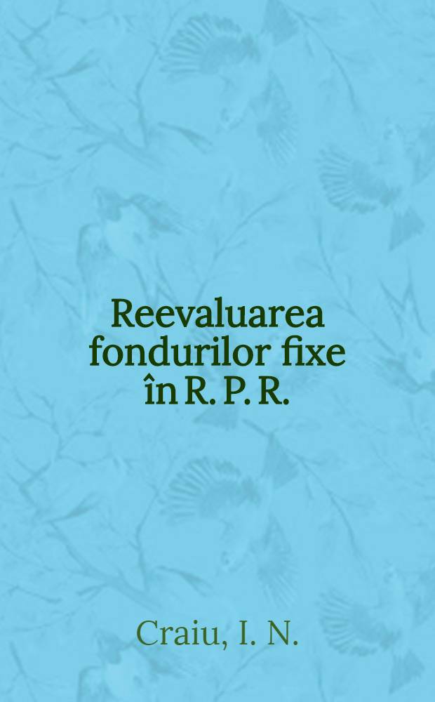 Reevaluarea fondurilor fixe în R. P. R.