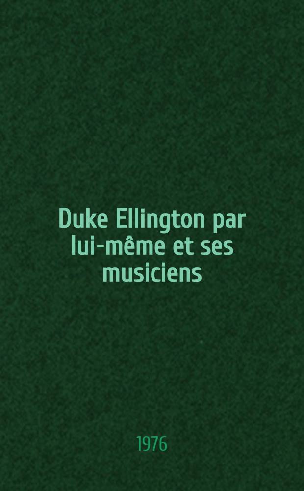Duke Ellington par lui-même et ses musiciens