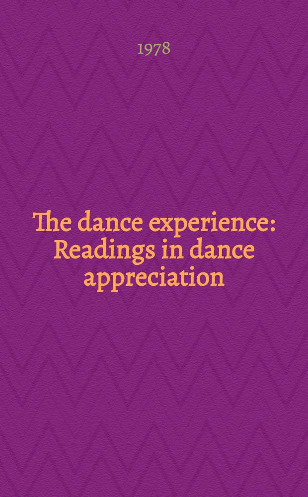 The dance experience : Readings in dance appreciation