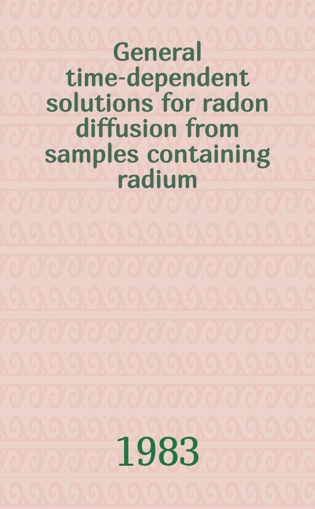 General time-dependent solutions for radon diffusion from samples containing radium