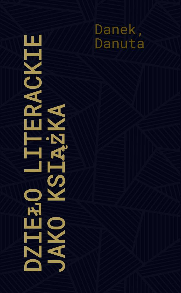 Dzieło literackie jako książka : O tytułach i spisach rzeczy w powieści