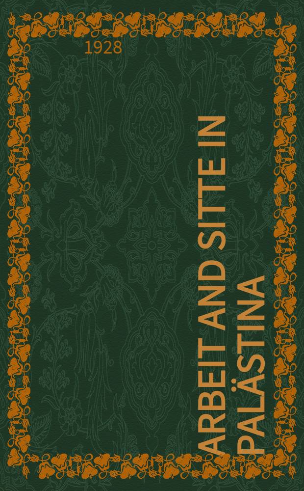 Arbeit and Sitte in Palästina