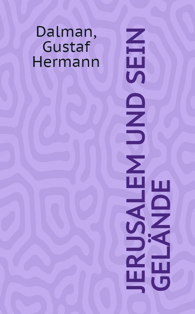 Jerusalem und sein Gelände