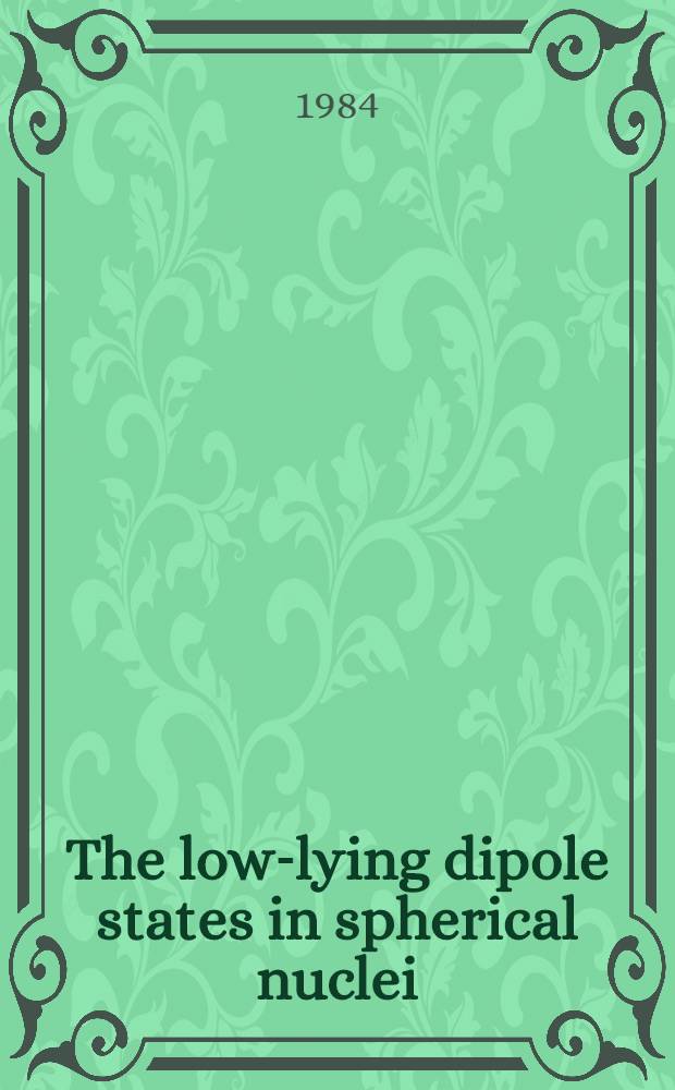 The low-lying dipole states in spherical nuclei