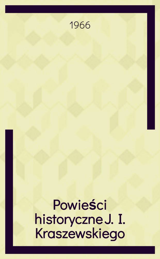 Powieści historyczne J. I. Kraszewskiego