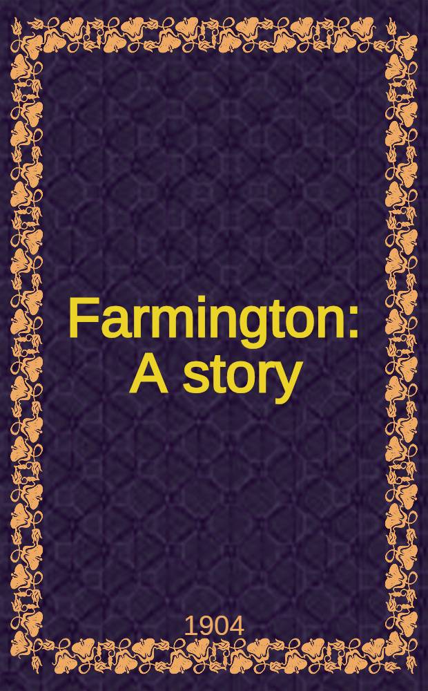 Farmington : A story