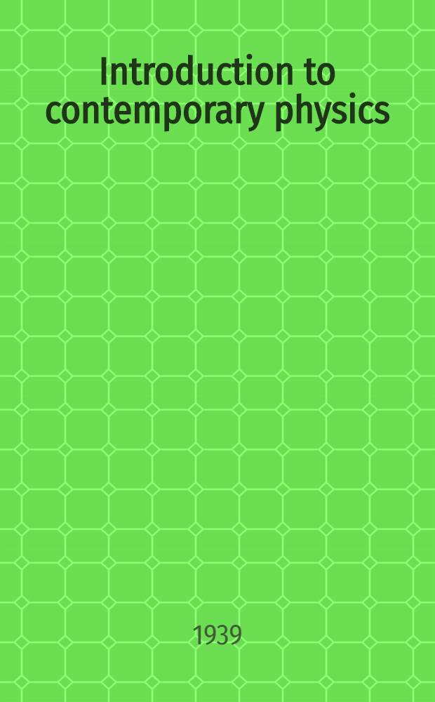 Introduction to contemporary physics