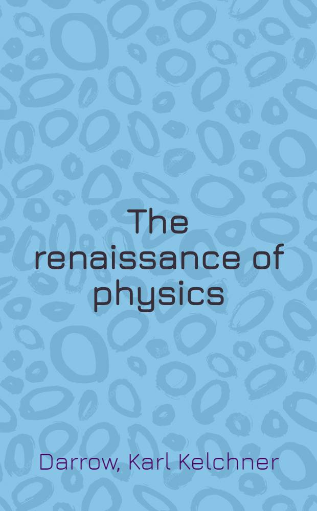 The renaissance of physics