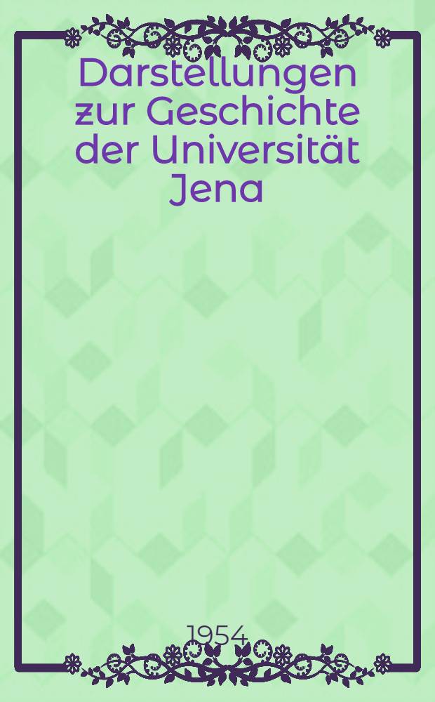 Darstellungen zur Geschichte der Universität Jena