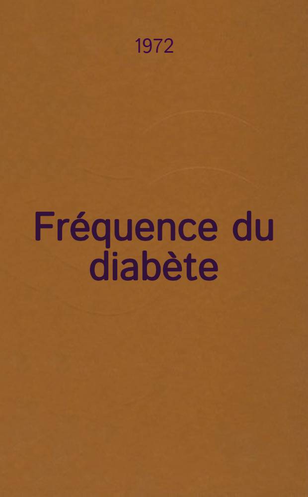 Fréquence du diabète (patent et latent) dans les capsulites : Thèse ..