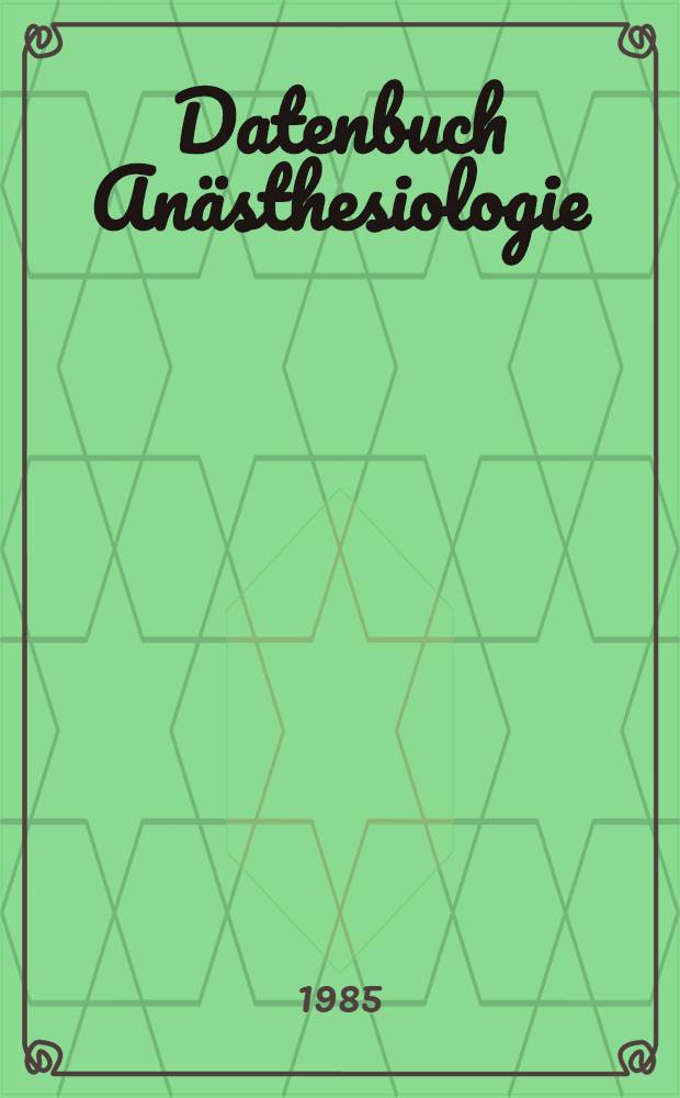 Datenbuch Anästhesiologie