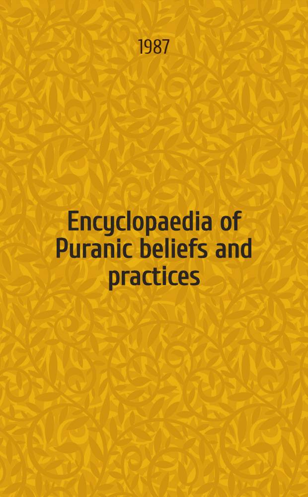Encyclopaedia of Puranic beliefs and practices