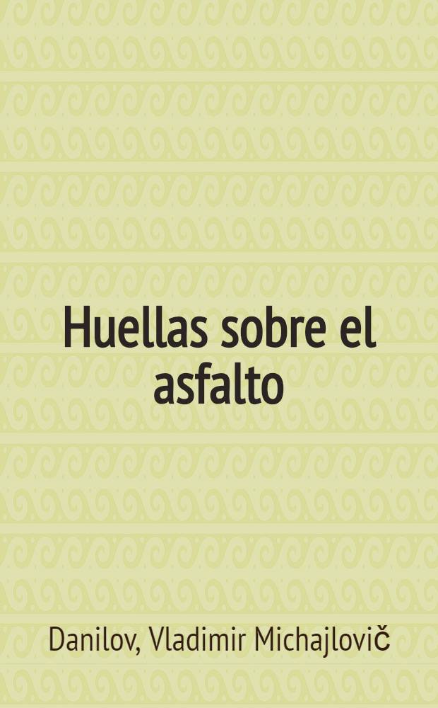 Huellas sobre el asfalto : Film-cuento