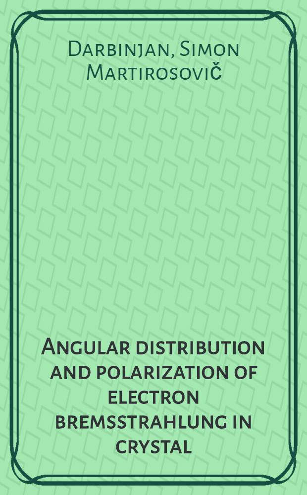 Angular distribution and polarization of electron bremsstrahlung in crystal