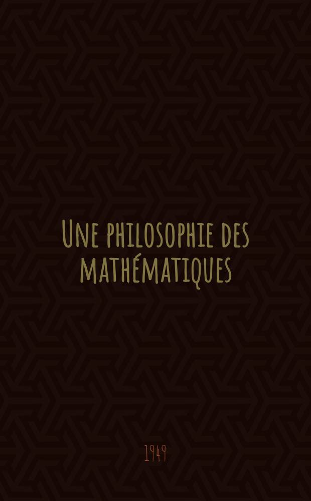 Une philosophie des mathématiques : Étude sur la logistique de Russel