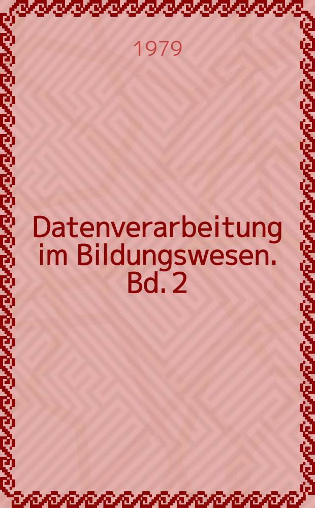 Datenverarbeitung im Bildungswesen. Bd. 2 : Lernerfolgsmessung