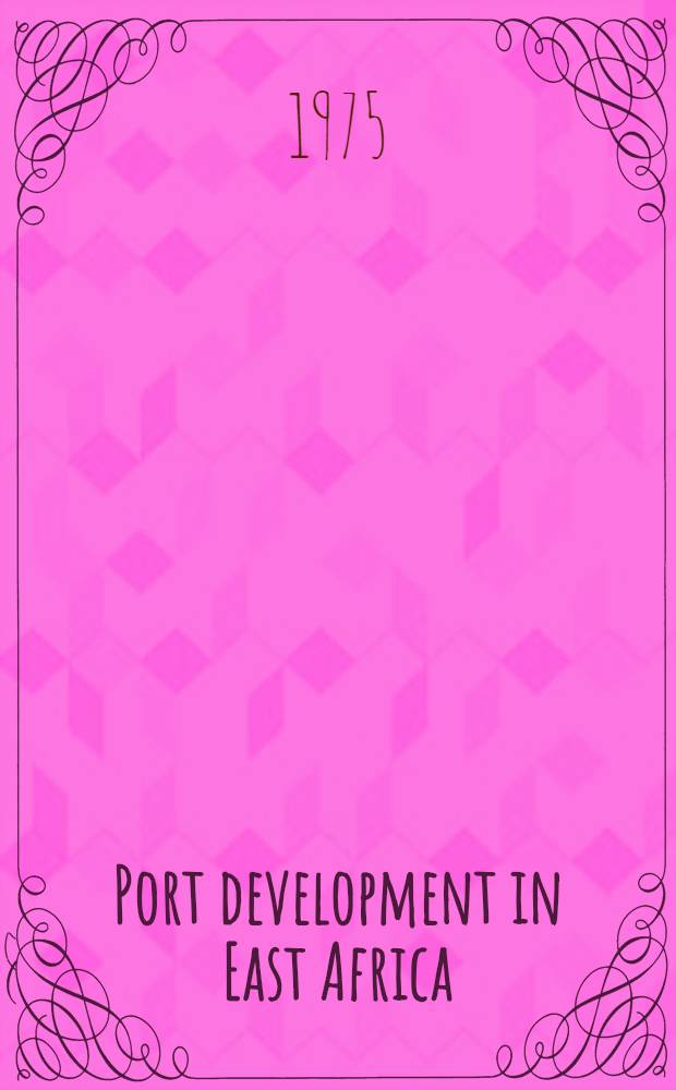 Port development in East Africa : Spatial patterns from the ninth to the sixteenth cent