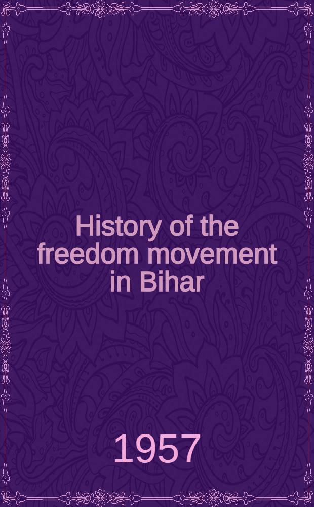History of the freedom movement in Bihar : In 3 vol. Vol. 2 : 1929-1941