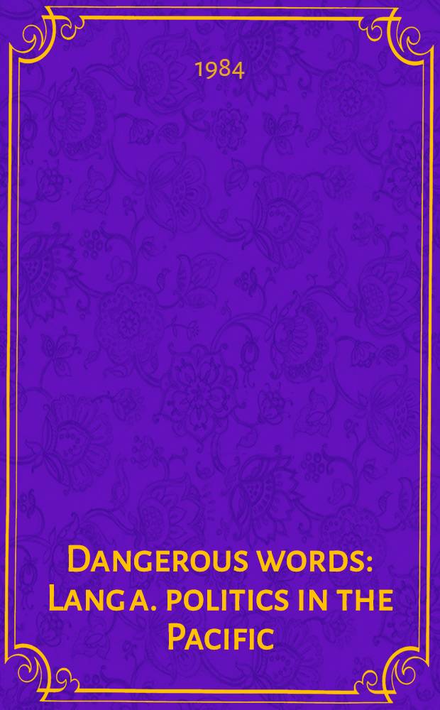Dangerous words : Lang a. politics in the Pacific