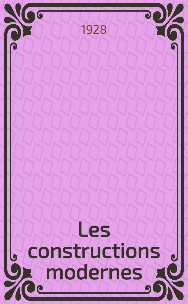 Les constructions modernes: Europe-Afrique-Asie-Océanie-Amérique