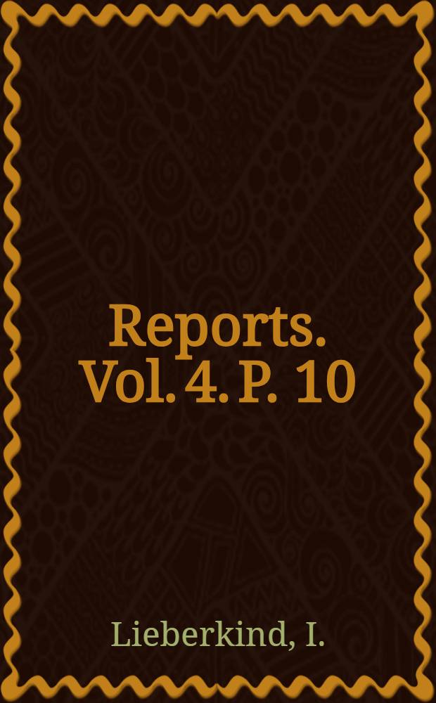 [Reports]. Vol. 4. P. 10 : Asteroidea