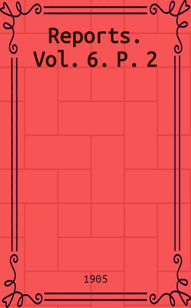 [Reports]. Vol. 6. P. 2 : Porifera