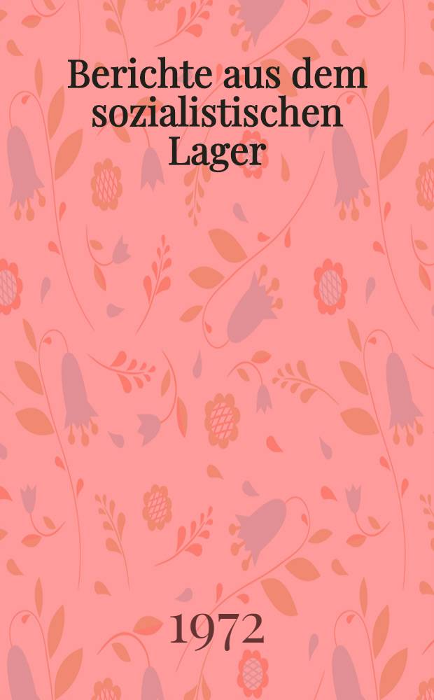 Berichte aus dem sozialistischen Lager