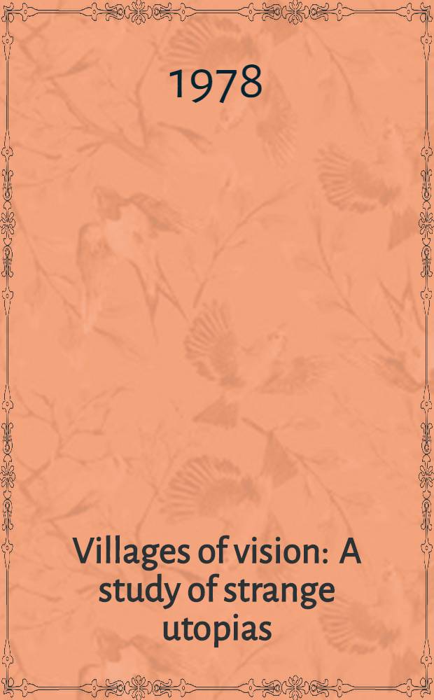 Villages of vision : A study of strange utopias