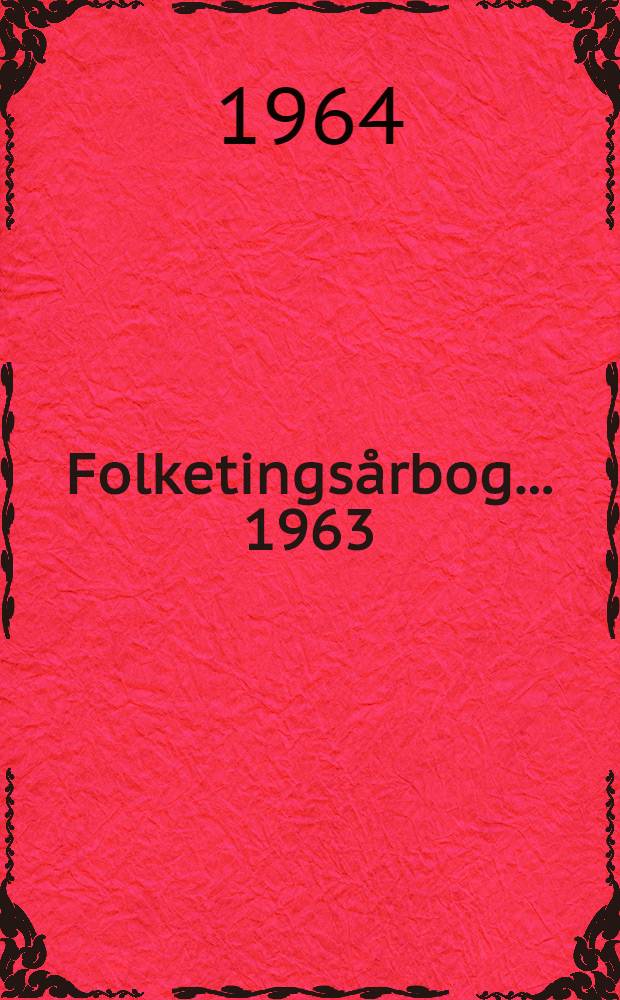 Folketingsårbog ... 1963/1964