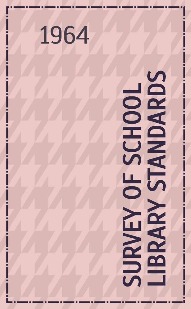 Survey of school library standards