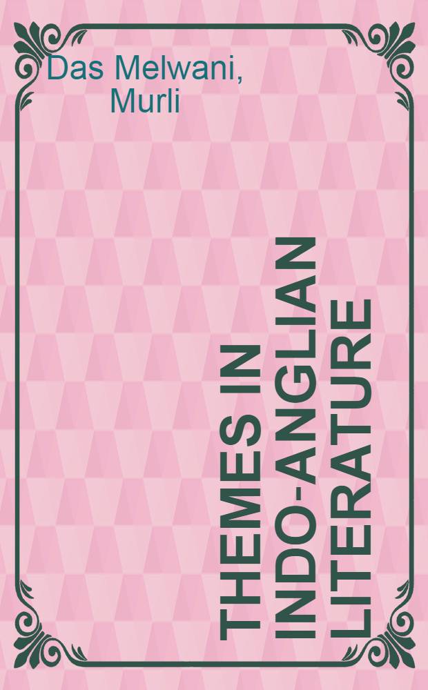 Themes in Indo-Anglian literature