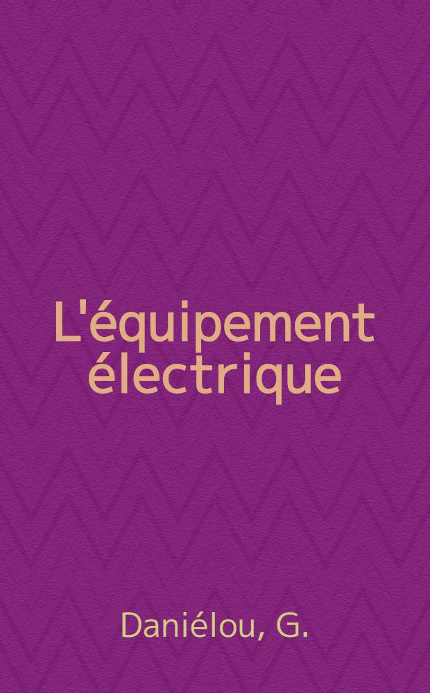 L'équipement électrique