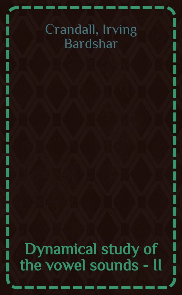 Dynamical study of the vowel sounds - II : A theoretical determination of the constants of the vocal cavities assuming that vowel spectra are produced by a doubly-resonant system