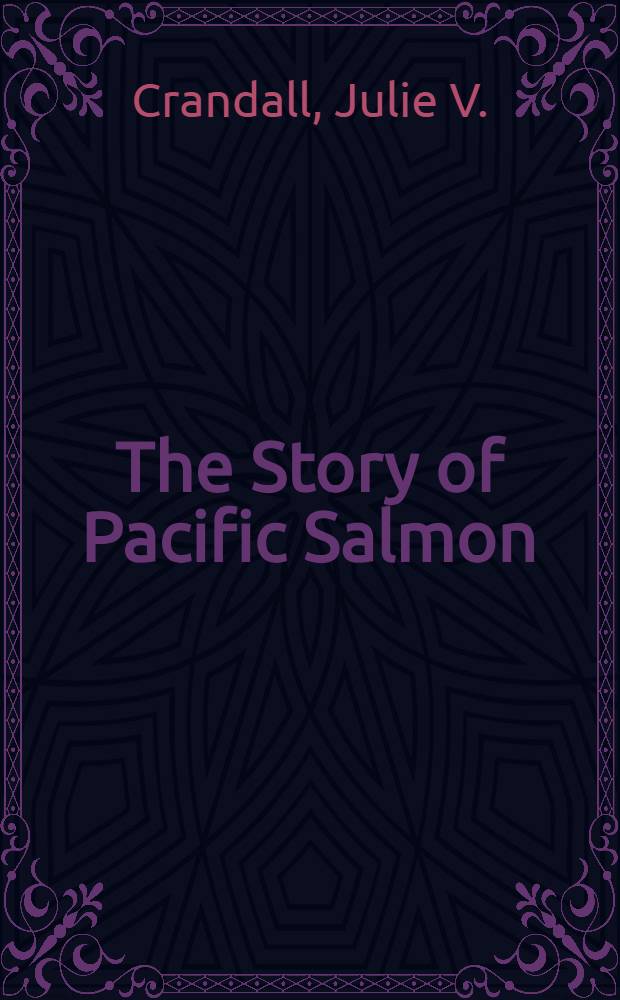 The Story of Pacific Salmon