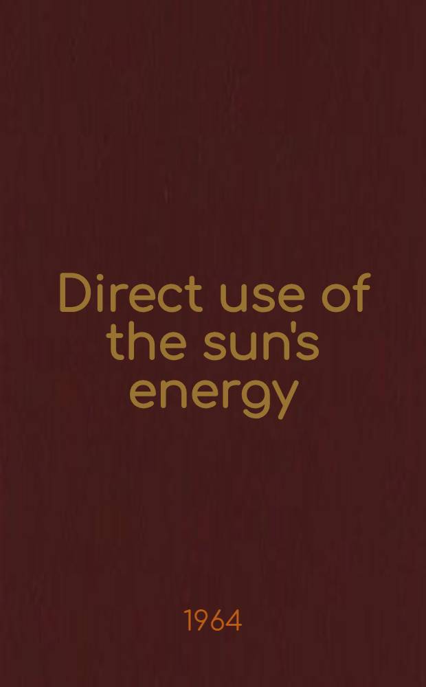 Direct use of the sun's energy