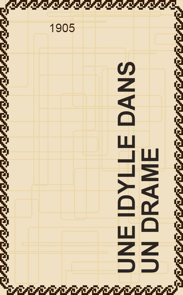 Une Idylle dans un drame