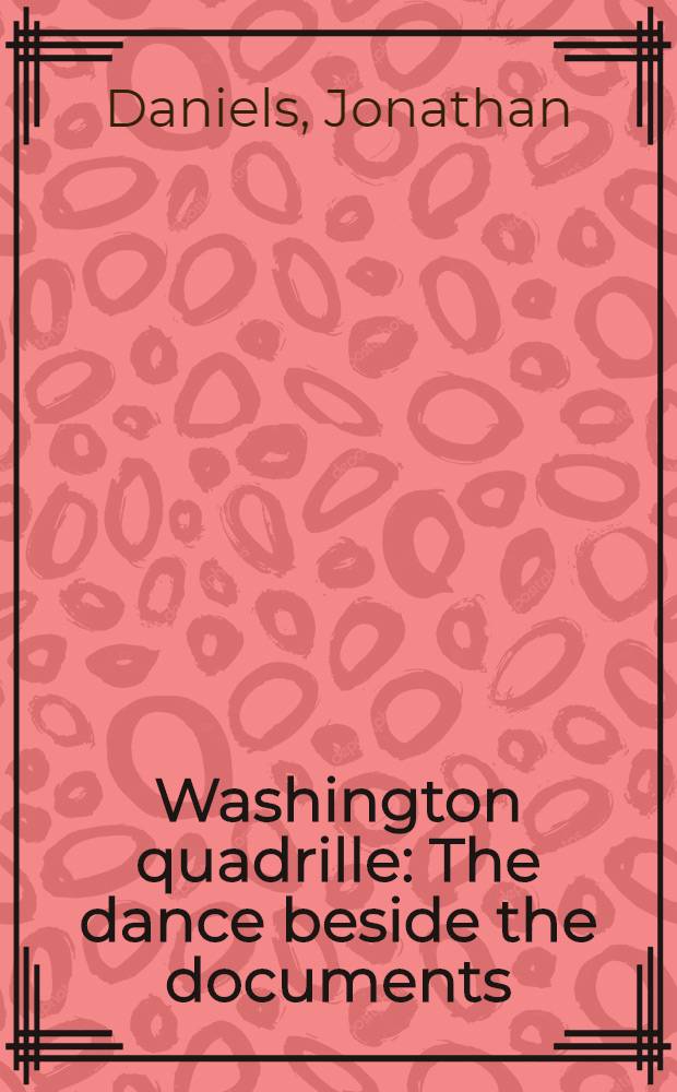 Washington quadrille : The dance beside the documents