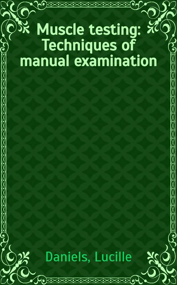 Muscle testing : Techniques of manual examination