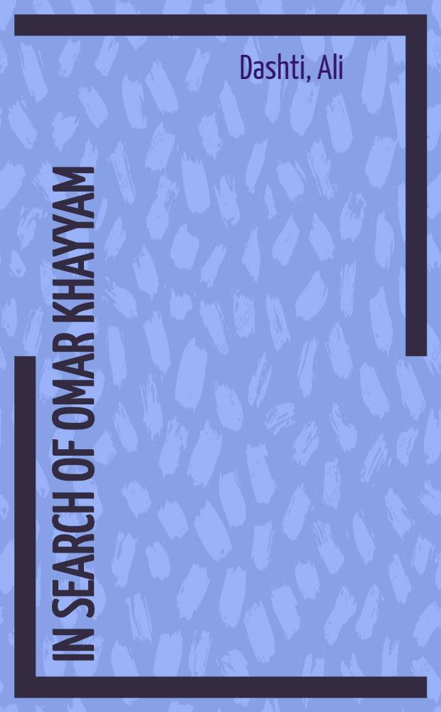 In search of Omar Khayyam