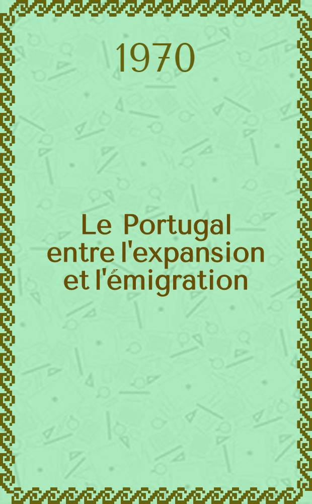 Le Portugal entre l'expansion et l'émigration : Résumé