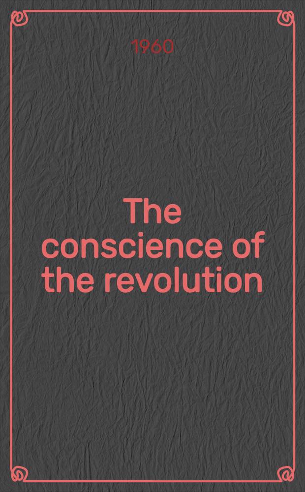 The conscience of the revolution : Communist opposition in Soviet Russia