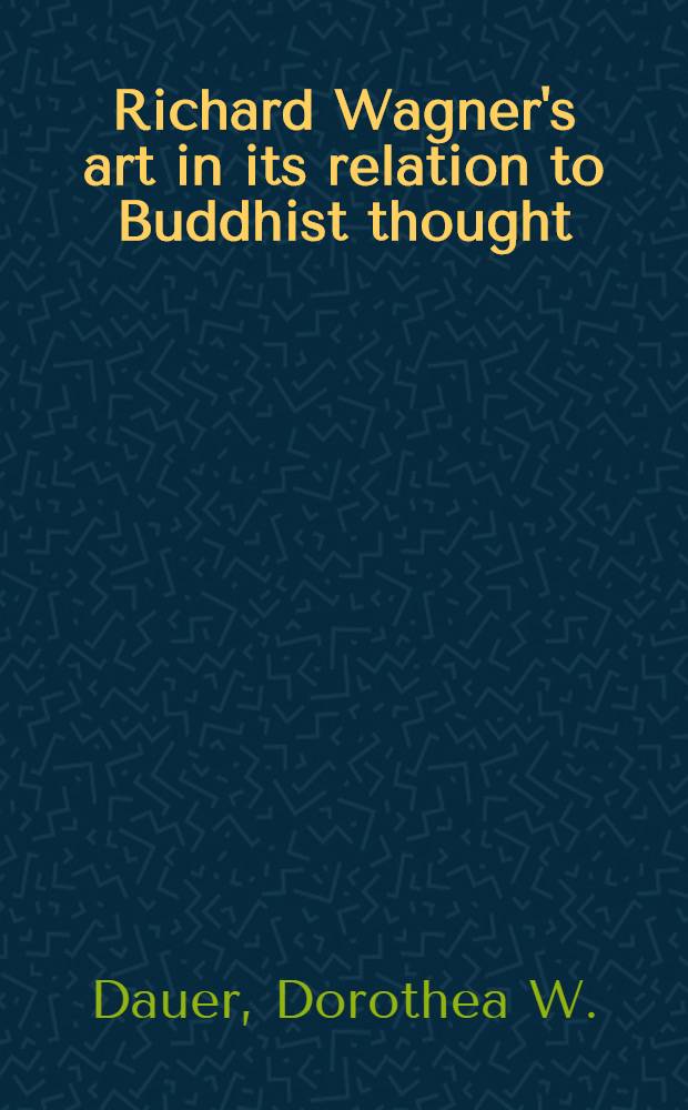 Richard Wagner's art in its relation to Buddhist thought