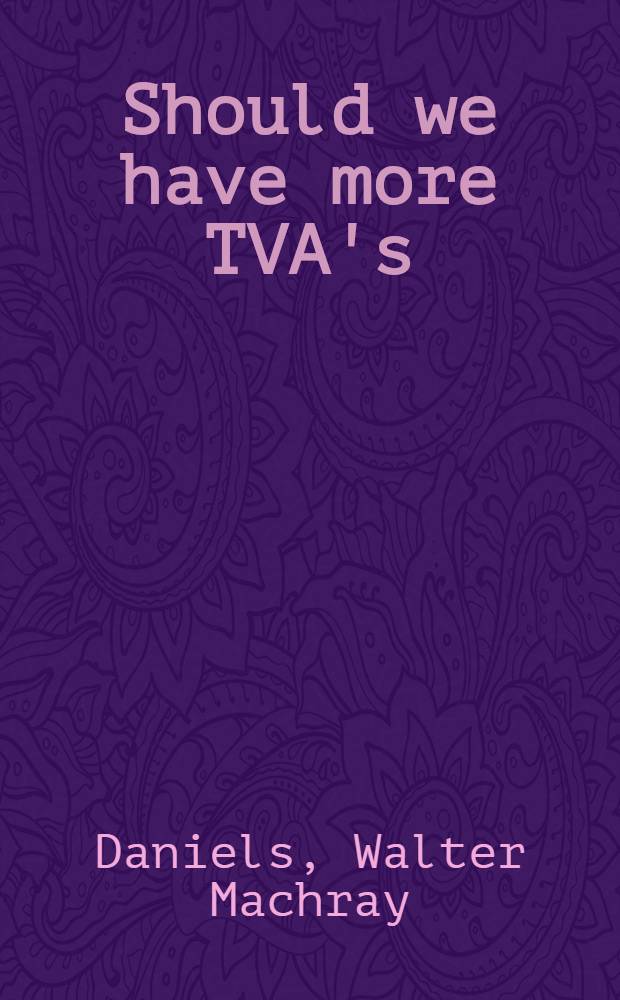 Should we have more TVA's