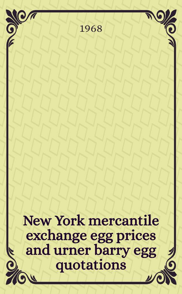 New York mercantile exchange egg prices and urner barry egg quotations