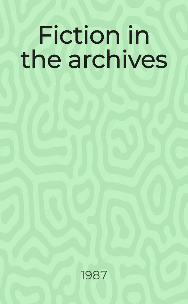 Fiction in the archives : Pardon tales a. their tellers in sixteenth-cent. France