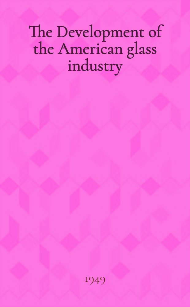 The Development of the American glass industry