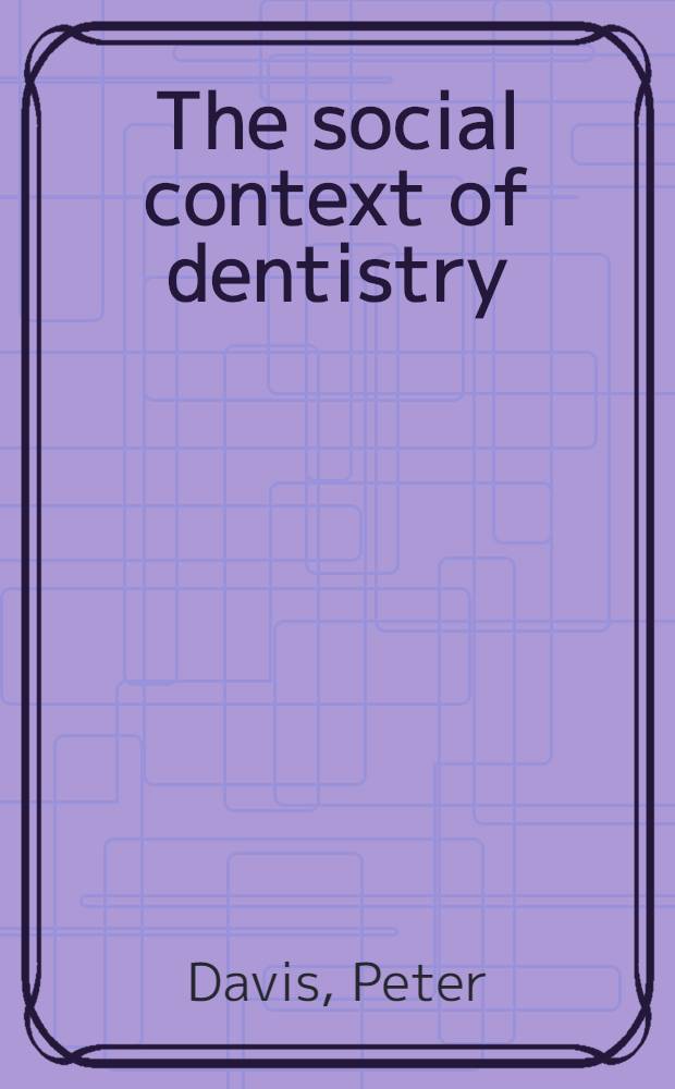 The social context of dentistry